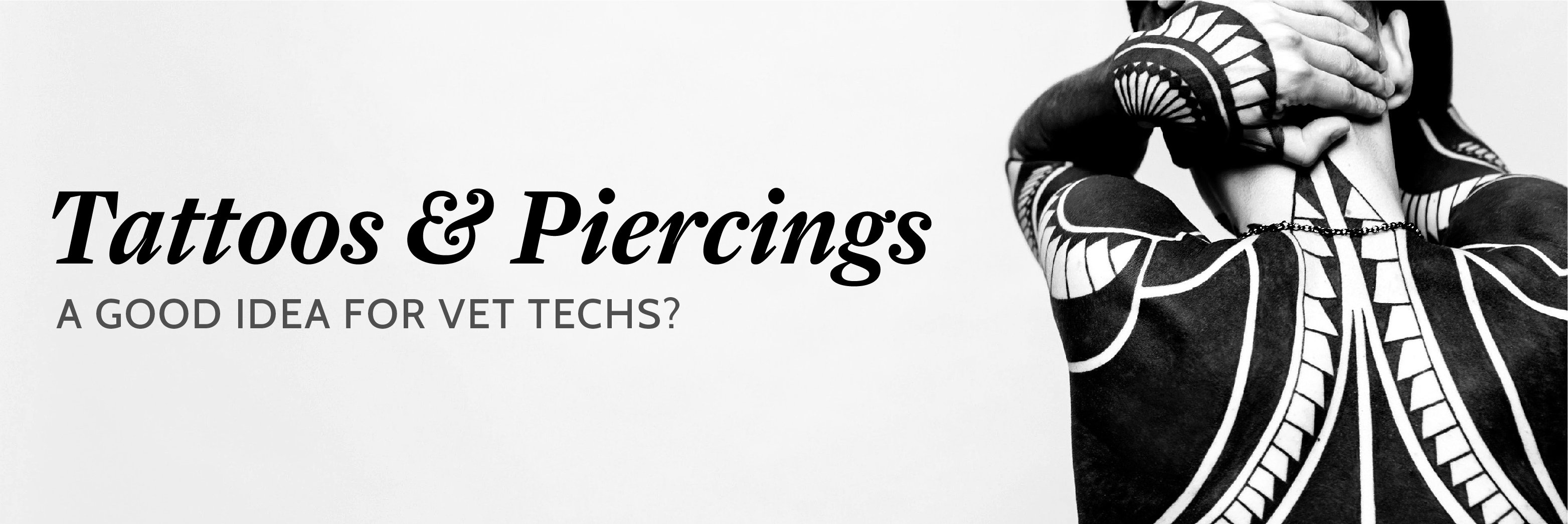 tattoos-piercings-a-good-idea-for-vet-techs